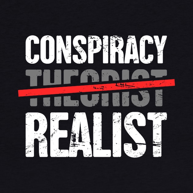 Conspiracy Theory Graphic For Conspiracy Theorist by MeatMan